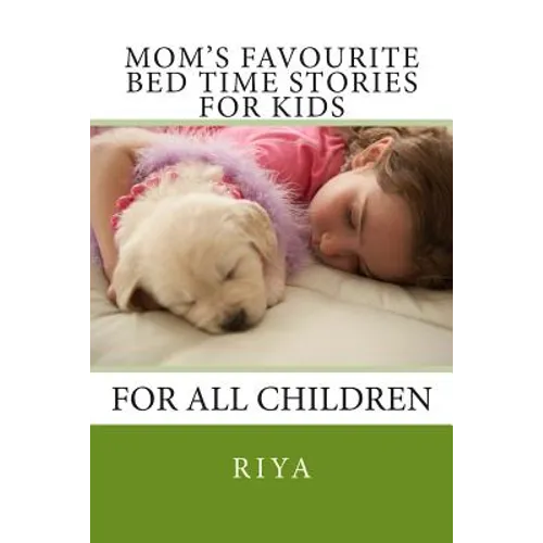 Mom's Favourite Bed Time Stories for Kids: For All Children