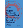 Chapters from Gödel's Unfinished Book on Foundational Research in Mathematics
