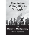 The Selma Voting Rights Struggle & the March to Montgomery