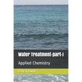 Water Treatment-part-I: Applied Chemistry