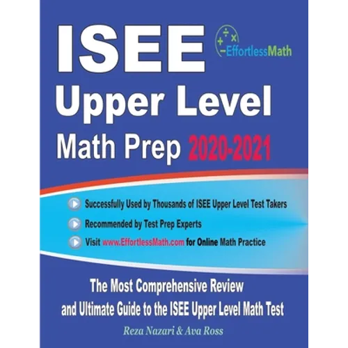 ISEE Upper Level Math Prep 2020-2021: The Most Comprehensive Review and Ultimate Guide to the ISEE Upper Level Math Test