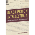 Black Prison Intellectuals: Writings from the Long Nineteenth Century