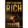 How to Become Rich