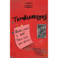 Troublemakers