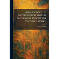 Analysis of the Interchurch World Movement Report on the Steel Strike