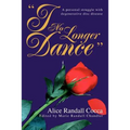 I No Longer Dance: A personal struggle with degenerative disc disease