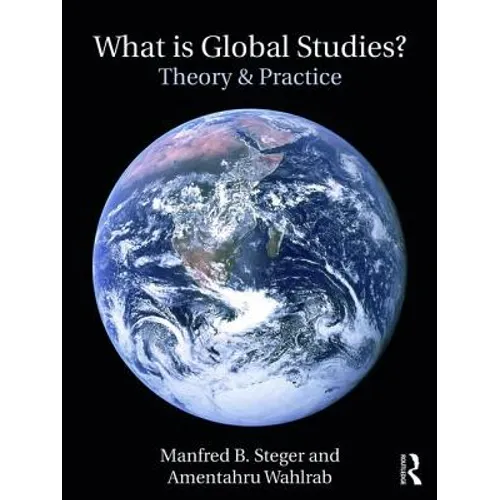 What Is Global Studies?: Theory & Practice