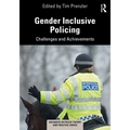 Gender Inclusive Policing: Challenges and Achievements
