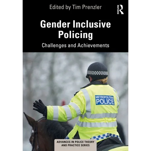 Gender Inclusive Policing: Challenges and Achievements