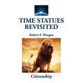 Time Statues Revisited: Citizenship