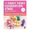 The Early Years Foundation Stage: Theory and Practice