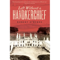 Left Without a Handkerchief