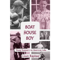 Boathouse Boy: Young Summers on American Lake