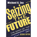 Seizing the Future: Dawn of the Macroindustrial Era