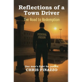 Reflections Of A Town Driver: The Road To Redemption