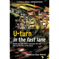 U-turn in the fast lane