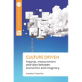 Culture driven: Impacts, measurement and tales between economics and imaginary