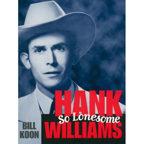 Hank Williams, So Lonesome