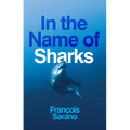 In the Name of Sharks