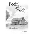 Peein' Off the Porch: A Remembrance