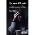 Fix Your Climate: A Practical Guide to Reducing Microaggressions, Microbullying, and Bullying in the Academic Workplace
