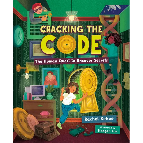Cracking the Code: The Human Quest to Uncover Secrets