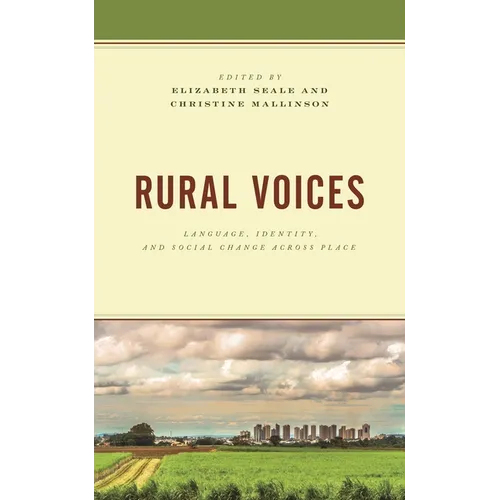 Rural Voices: Language, Identity, and Social Change Across Place