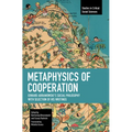 Metaphysics of Cooperation: Edward Abramowski's Social Philosophy. with a Selection of His Writings