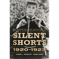 Buster Keaton's Silent Shorts: 1920-1923
