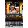 Royal Mint, National Debt: The Shocking Truth about the Royals' Finances