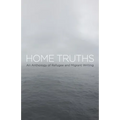 Home Truths: An Anthology of Refugee and Migrant Writing