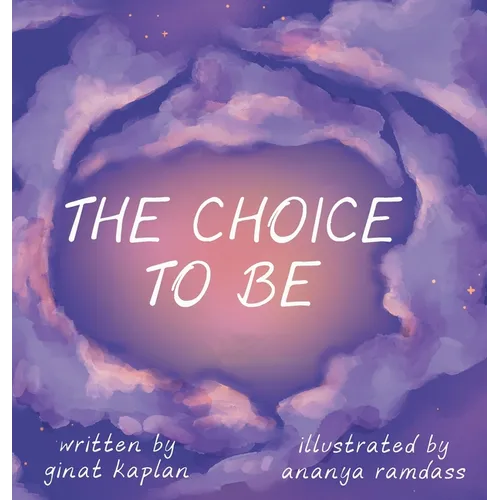 The Choice To Be