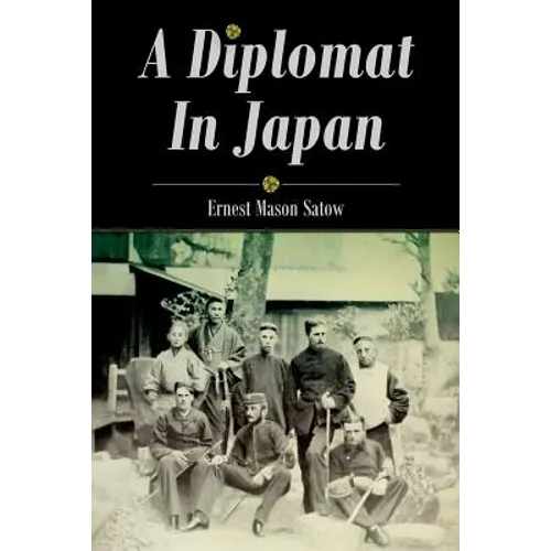 A Diplomat In Japan