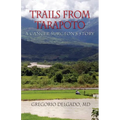 Trails of Tarapoto, a Cancer Surgeon's Story