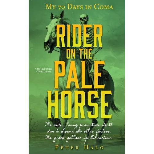 Rider on the Pale Horse: My 70 Days in Coma
