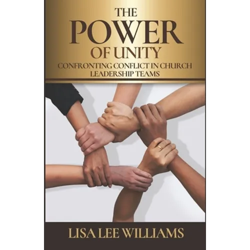 The Power of Unity: Confronting Conflict in Church Leadership Teams