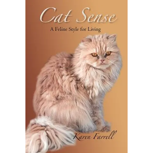 Cat Sense: A Feline Style for Living