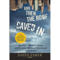 And Then the Roof Caved In