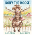 Pony the Moose