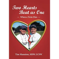 Two Hearts Beat as One: When a Twin Dies: A True Story
