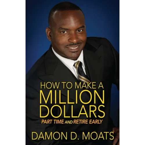 How To Make A Million Dollars Part Time and Retire Early