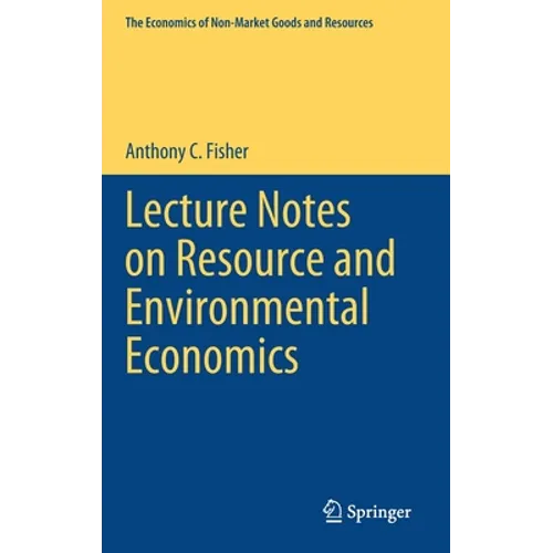 Lecture Notes on Resource and Environmental Economics