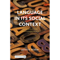 Language in Its Social Context: An Introduction to Sociolinguistics