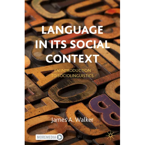 Language in Its Social Context: An Introduction to Sociolinguistics