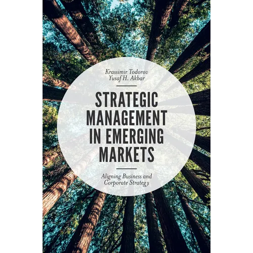 Strategic Management in Emerging Markets: Aligning Business and Corporate Strategy