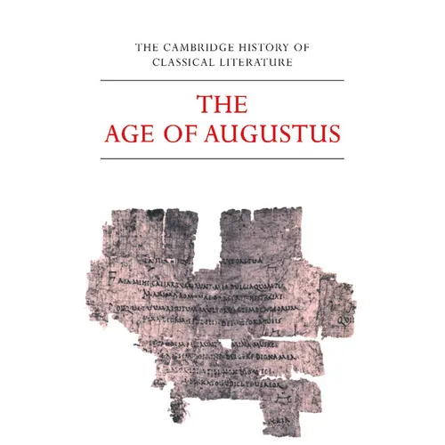 The Age of Augustus: Latin Literature Part 3