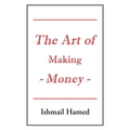 The Art of Making Money