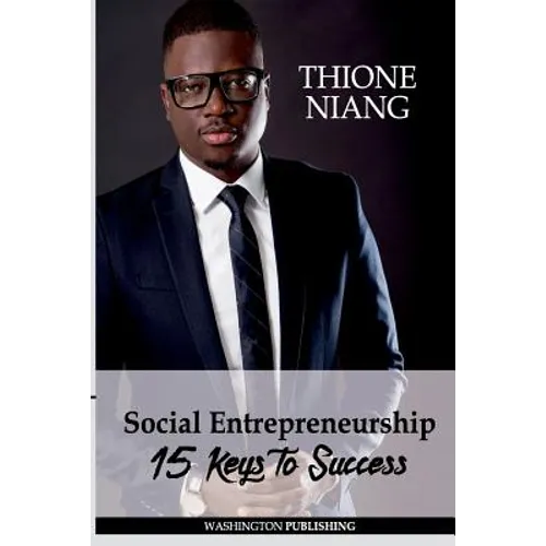 Social Entrepreneurship: 15 Keys To Success