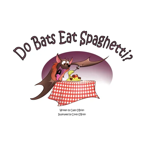 Do Bats Eat Spaghetti?