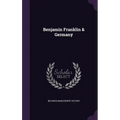 Benjamin Franklin & Germany